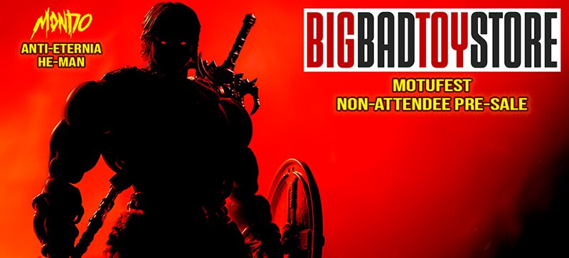 Mondo Anti-Eternia He-Man MOTUFest Non-Attendee Pre-Sale